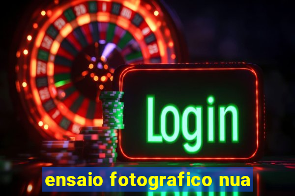 ensaio fotografico nua